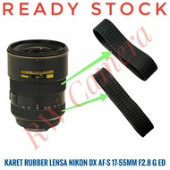 Rubber Zoom Focus Lens Nikon DX 17-55mm F2.8 G ED Nano N Rubber Focus Nikkor AFS 17-55 mm F2.8G Nano