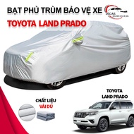 [Toyota Land Prado] Bạt phủ xe Toyota Land Prado áo chùm phủ kín bảo vệ xe ô tô chất liệu vải dù oxf