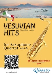 Saxophone Quartet "Vesuvian Hits" medley - Bb soprano part Ernesto De Curtis