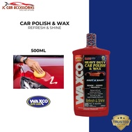 Waxco Heavy Duty Car Polish & Wax (500ml) Kilat Kereta Motor Car Detaling Care 2 in 1