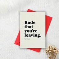 Funny Leaving Card, Funny Leaving / New Job Card, Rude That You're Leaving, Coworker Farewell Greeti