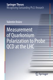 Measurement of Quarkonium Polarization to Probe QCD at the LHC Valentin Knünz