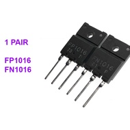 1 Pair Power Transistor FP1016 & FN1016