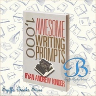 1,000 Awesome Writing Prompts Ryan Andrew Kinder