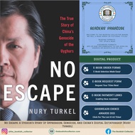 No Escape: A Uyghur's Story Of Oppression, Genocide, And China's Digital Dictatorship [Nury Turkel]