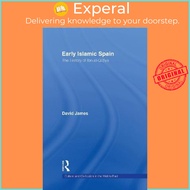 Early Islamic Spain : The History of Ibn al-Qutiyah by David James (UK edition, paperback)