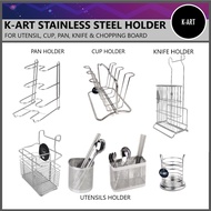 K-ART Stainless Steel Organizers - Cup Holder / Knife Holder / Pan Holder / Spooncase