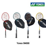 (ของแท้ 100%) ไม้แบดมินตัน ไม้แบด พร้อมซอง Yonex รุ่น B4000 (1 อัน)