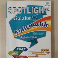 Spotlight Galaksi - Matematik Tingkatan 1,2,3