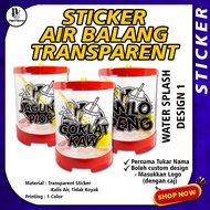 Sticker Air Balang Transparent Gam Kuat, Kalis Air & Tahan Lasak Water Splash Boleh Custom Nama