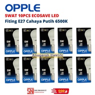 PACKAGE 10PCS OPPLE ECOSAVE LED BULB 5W 7W 9W 12W 14W SNI 1 YEAR WARRANTY E27 BULB