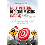ORI - Multi Criteria Decision Making (MCDM) Book on Decision Support System