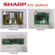 SHARP SMART LED TV 4TC-60AH1X 4TC60AH1X 60AH1X Power Board RUNTKB748WJQZ Main Board QPWBXG924WJN1 T-