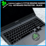 Lenovo Legion 5 /7/Y740 IDEAPAD GAMING 3 3j - KEYBOARD PROTECTOR BLACK