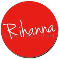 蕾哈娜 Rihanna 胸章 / 胸章訂製