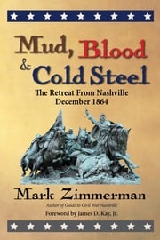 Mud, Blood and Cold Steel Mark Zimmerman