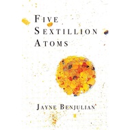 Five Sextillion Atoms - Paperback - English - 9780996907415