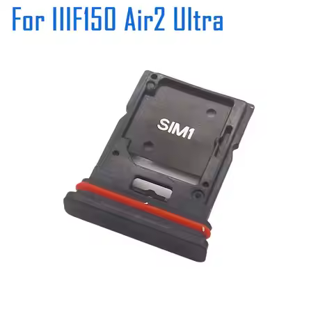 New Original IIIF150 Air2 Ultra SIM Card Holder Sim Card Tray Slot Adapter Accessories For IIIF150 A