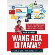 Wang ada di mana? (Dr Azizul Azli Ahmad)