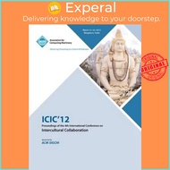 ICIC 12 Proceedings of the 4th International Conference on Intercultural Col by ICIC 12 Conference C