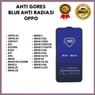 TEMPERED GLASS ANTI BLUE - OPPO A1-A7-F1-R15-R15 PRO-R15X-R17-R9S-RENO 10X ZOOM-RENO 2 2F-2Z-RENO 3-