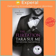 The Flirtation: Submissive 9 by Tara Sue Me (UK edition, paperback)