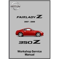 Nissan Fairlady 350z / 350 Z Z33 2007 - 2009 Factory Workshop Repair Service Manual