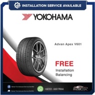 [𝗜𝗻𝘀𝘁𝗮𝗹𝗹𝗮𝘁𝗶𝗼𝗻 𝗣𝗿𝗼𝘃𝗶𝗱𝗲𝗱] 235/40r19 245/40r19 275/35r19 Yokohama Advan Apex V601 New Tyre Tire Tayar