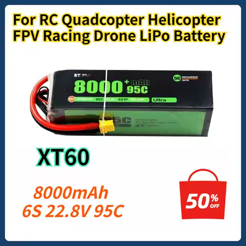XT60 8000mAh 6S 22.8V 95C LiPo Battery for RC Quadcopter Helicopter FPV Racing Drone Spare Parts 6s 