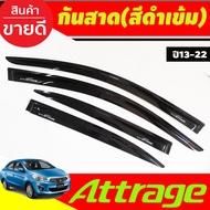 คิ้วกันสาด กันสาด กันสาดประตู คิ้ว ดำทึบ 4ชิ้น มิตซูบิชิ แอทราจ Mitsubishi Attrage 2013 2014 2015 20