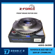 Z FORCE FRONT BRAKE ROTOR DISC "43512-26200 "TOYOTA HI ACE 1GD "296MM/6H