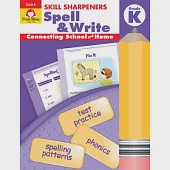 Skill Sharpeners Spell &amp; Write Grade K
