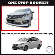PROTON PERSONA 2019 FACELIFT FRONT SKIRT (68) POLYURETHANE (PU) SKIRT LIP BODYKIT