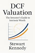 DCF Valuation: The Investor’s Guide to Intrinsic Worth
