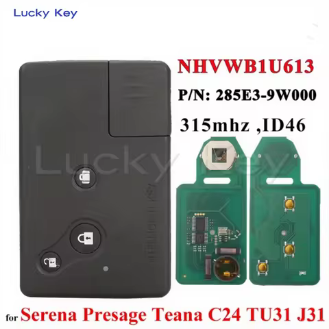 Lucky key 285E3-9W000 Car Remote Key For Nissan Serena Presage Teana C24 TU31 J31 NHVWB1U613 315Mhz 