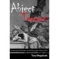 [100% Original Books] - Abject Terrors : Surveying the Modern and Postmod by Tony Magistrale (US edi