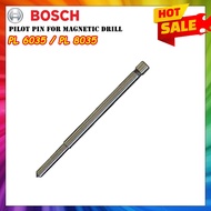 BOSCH PILOT PIN PL6035/PL8035 FOR MAGNETIC DRILL