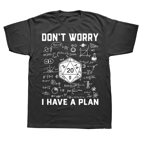 Novelty Dungeon Dragon T Shirts Graphic Streetwear Short Sleeve I Have A Plan D20 Dice Role Playing