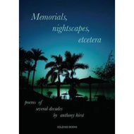 Memorials, nightscapes, etcetera 2020 : poems of several decades by Anthony Hirst (UK edition, paper
