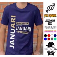BEST DADDY DISTRO T-SHIRT JANUARY MONTH PREMIUM QUALITY EXCLUSIVE SCREEN PRINTING