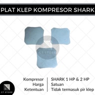 Plat Klep Valve Plate Kompresor Angin SHARK 1 HP 2 HP