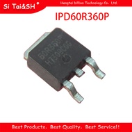 10pcs IPD60R360P TO 252 60R360P IPD60R360 TO252 60R360Q 60R360 SOT new original