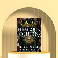 The Hemlock Queen (The Nightshade Crown, #2) by Hannah F. Whitten