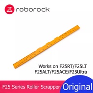 Roborock F25 Roller Scrapper for F25GT F25RT F25LT F25ALT F25ACE F25Ultra Wet Dry Wireless Vacuum Cl