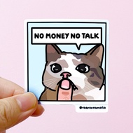 (SG) "no money no talk" singlish cat meme waterproof vinyl sticker