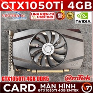 VGA - Used Emtek GTX1050Ti 4GB DDR5 1 fan Video Card (Old - 2nd)