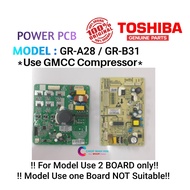 Power PCB Board Toshiba Fridge GR-A28 / GR-B31 | USE GMCC Compressor | Model use 2 Board | PC Board