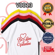 TSHIRT BE MINE VALENTINE MEN WOMAN ROUND NECK SHORT SLEEVE COTTON SUMMER 2XL STREETWEAR V0013