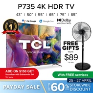TCL P735 | P737 Google TV 43 50 55 65 75 85 inch | 4K HDR Bezel-less Slim Design | Google Assistant Duo | Wide Color Gamut | Dolby Cinematic Vision Atmos | HDMI | MEMC | Hands-Free Voice Control