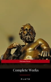 Plato: Complete Works (With Included Audiobooks &amp; Aristotle's Organon) Plato